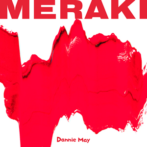 MERAKI / Dannie May