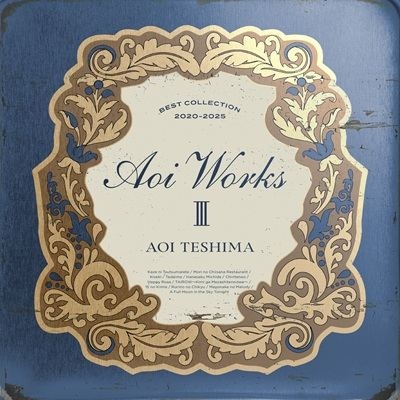 Aoi WorksⅢ ～best collection 2019-2025～